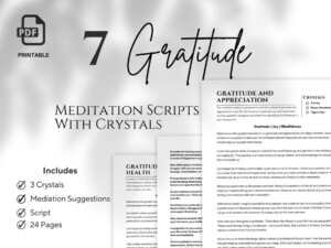 7 printable guided gratitude meditation scripts with crystals for mindfulness and positivity.